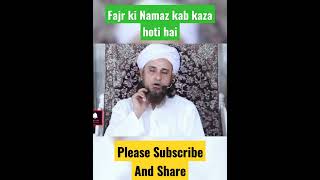Fajr ki Namaz kab kaza hoti hai by Mufti Tariq Masood short Islamic video #muftitariqmasood  #islam