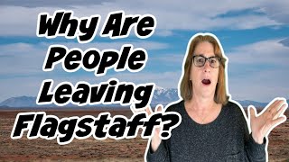 Why People Move Away From Flagstaff Az