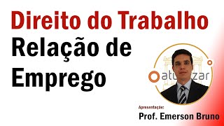 Relação de Trabalho x Relação de Emprego (Requisitos e Distinção) - Parte 01