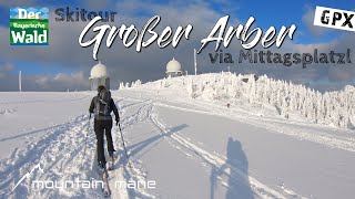 Skitour - Großer Arber via Mittagsplatzl | Bayrischer Wald