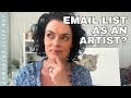 Do I need an Email List as an Artist?