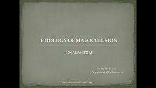 Etiology of Malocclusion : Local Factors