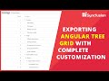 Exporting Angular Tree Grid with Complete Customization