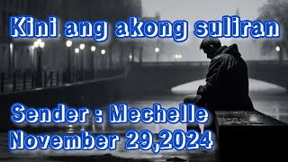 kini ang akong suliran sender Mechelle November 29 2024