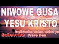 NIWOWE GUSA FRERE DEO// KANISA LA YESU KRISTO