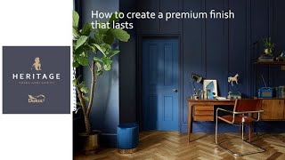 How to Create a Lasting Finish with Heritage Durable \u0026 Premium Paint