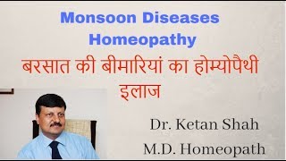 Monsoon Diseases & Homeopathic Treatment | Dr. Ketan Shah