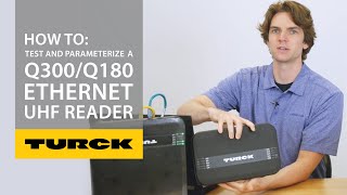 How to Test and Parameterize a Q300/Q180 Ethernet UHF Reader