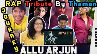 Latest ALLU ARJUN Journey RAP song REACTION | Allu Arjun EVOLUTION Reaction | Allu Arjun | Thaman S
