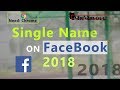 How To Create Single name On Facebook using by Google Chrome 2018 How To Create Single name On Facebook using by Google Chrome 2018