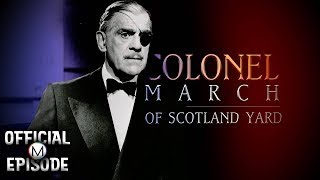 Colonel March of Scotland Yard | Season 1 | Episode 26 | Passage at Arms | Boris Karloff