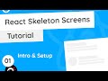 React Skeleton Screen Tutorial #1 - Intro & Setup
