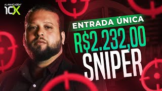 1 MINUTO R$2.232,00 EM ENTRADA SNIPER