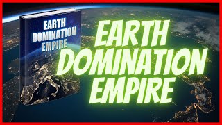 what is Earth Domination Empire