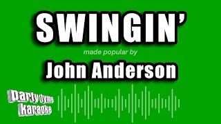 John Anderson - Swingin' (Karaoke Version)