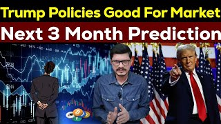 How Donald Trump Policies Change Market l Big Prediction About Next 3 Months l Crypto Baba