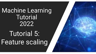 Data preprocessing , Feature Scaling Machine learning Tutorial 2022