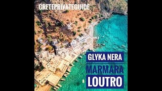 🧭Crete🌊🌊Glyka Nera🌊🌊 Marmara🌊🌊 Loutro🌊🌊