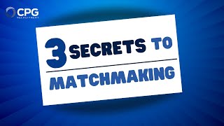 The 3 Secrets of Matchmaking