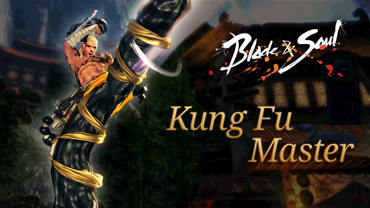 Blade Soul The Kung Fu Master Overview Youtube