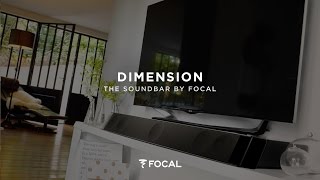 Dimension, the Focal soundbar