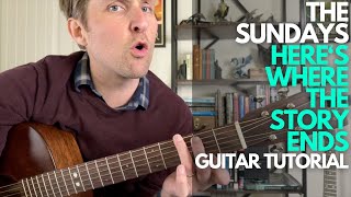 Here's Where the Story Ends by The Sundays Guitar Tutorial - Guitar Lessons with Stuart!