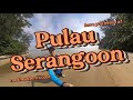 Heard of Pulau Serangoon? Discover Singapore’s Hidden Island, Untouched Beaches & Mysterious Past!