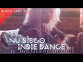 DEEP HOUSE / NU DISCO / INDIE DANCE SET 2 - AHMET KILIC
