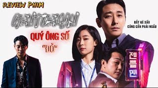 [Review Phim] Quý ông số đỏ - Gentleman: Trước khi làm bác sĩ mỏ hỗn anh ấy làm giám đốc thám tử tư