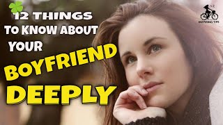 12 Important Things to Know About Your Boyfriend/Girlfriend Deeply | Long Distance Relationship