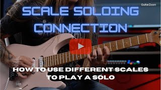 How to Use Different Scales to Play A Solo