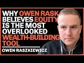 Why Owen Rask Believes Equity Is the Most Overlooked Wealth-Building Tool