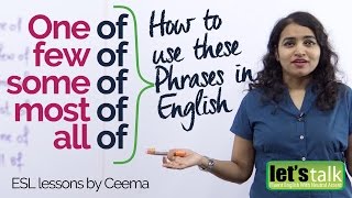 Mistakes in English speaking with – One of, Few of, Some of & All of – Improve spoken English