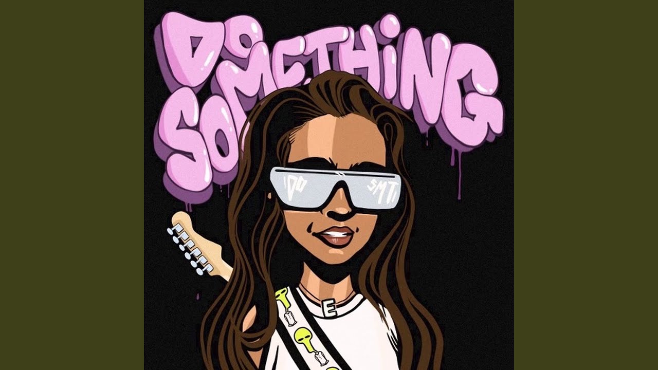 Do Something Youtube Music