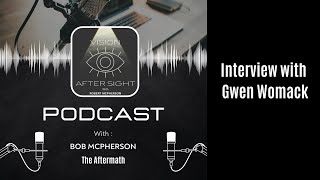 Vision After Sight | The Aftermath | Host Bob McPherson sits down with Gwen Womack