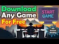 How to Download Games for Free in PC and Laptop
