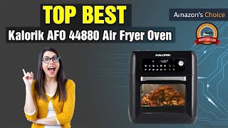 Kalorik AFO 44880 BK 6 QT XL Air Fryer Oven With 13 in 1 Cooking Options 2021