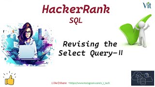 SQL-2 | Revising the Select Query II | HackerRank Solutions |@vitechtalks| HackerRank SQL