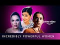 3 Incredibly Powerful Women | International Women's Day 2022 | Amazon Prime Video