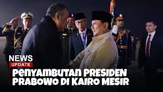 SUASANA PENYAMBUTAN KUNJUNGAN PRESIDEN PRABOWO DI KAIRO MESI