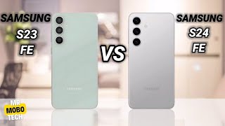Samsung S23 Fe vs Samsung S24 Fe | Mr Mobo Tech