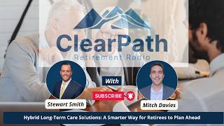 Hybrid Long-Term Care Solutions: A Smarter Way for Retirees to Plan Ahead