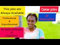 Jobs In Qatar Always On High Demand/Skilled & Unskilled Qatar Jobs.