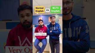 Normal English vs IELTS English  #studyabroad  #shorts