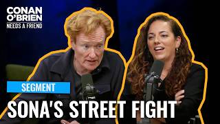 Sona Got Into A Street Fight With A Neighbor | Conan OBrien Needs A Friend
