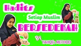 (011) HADITS SETIAP MUSLIM BERSEDEKAH | YAHQI'S METHOD / METODE YAHQI