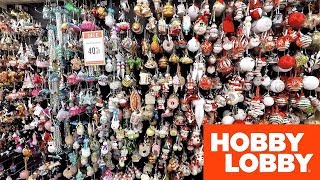 CHRISTMAS AT HOBBY LOBBY - CHRISTMAS ORNAMENTS GLASS SPECIALTY DECORATIONS HOME DECOR SHOPPING