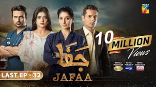 Jafaa - Last Episode 32 3rd Full Review - 10 January 2025 - Jafaa - Last Episode 32 Third Review