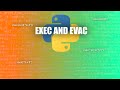 Basics of exec() and eval() in Python
