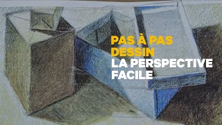 PAS À PAS DESSIN - La perspective facile